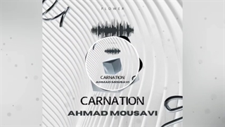 Carnation music from Flower Album by Ahmad Mousavi has been released!