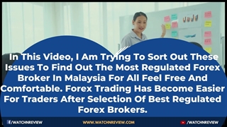 Best Regulated Forex Brokers in Malaysia 2022 ✅ Best FX Brokers Review | Watchnreview.com