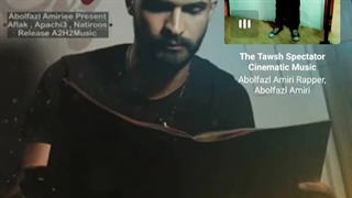 Abolfazl Amiri Rapper, Abolfazl Amiri - The Tawsh Spectator Cinematic Music 2022