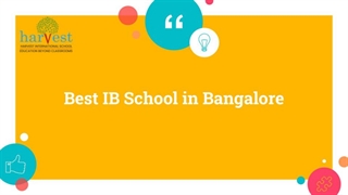 Best IB Schools In Bangalore - Harvest International